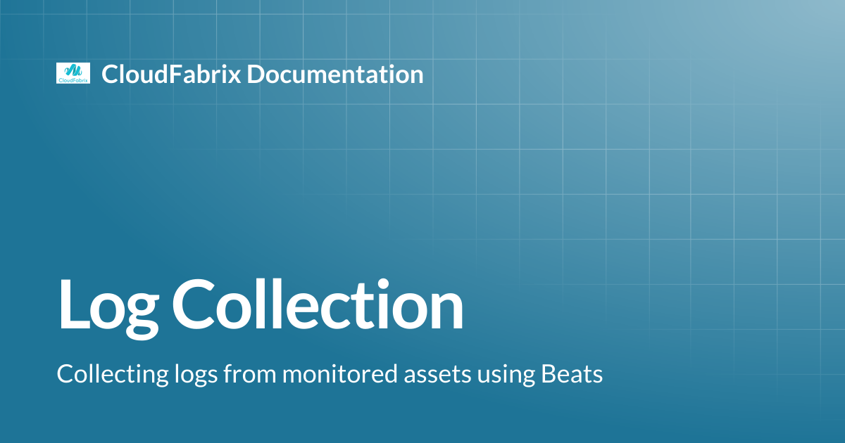Log Collection | CloudFabrix Documentation